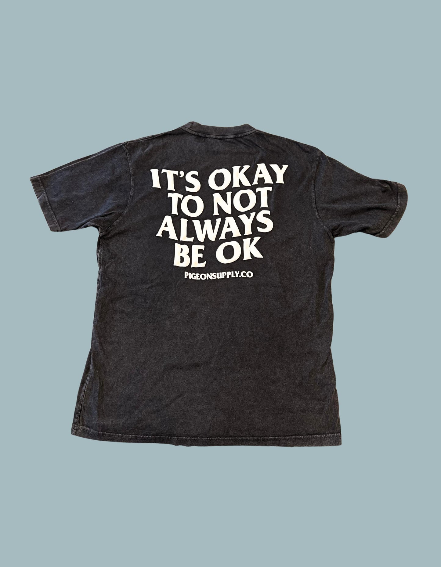 Its Okay Shirt